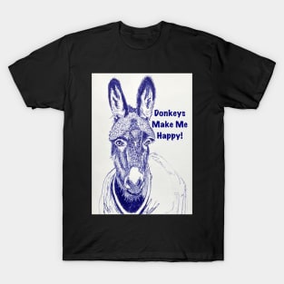 Donkeys Make Me Happy! T-Shirt